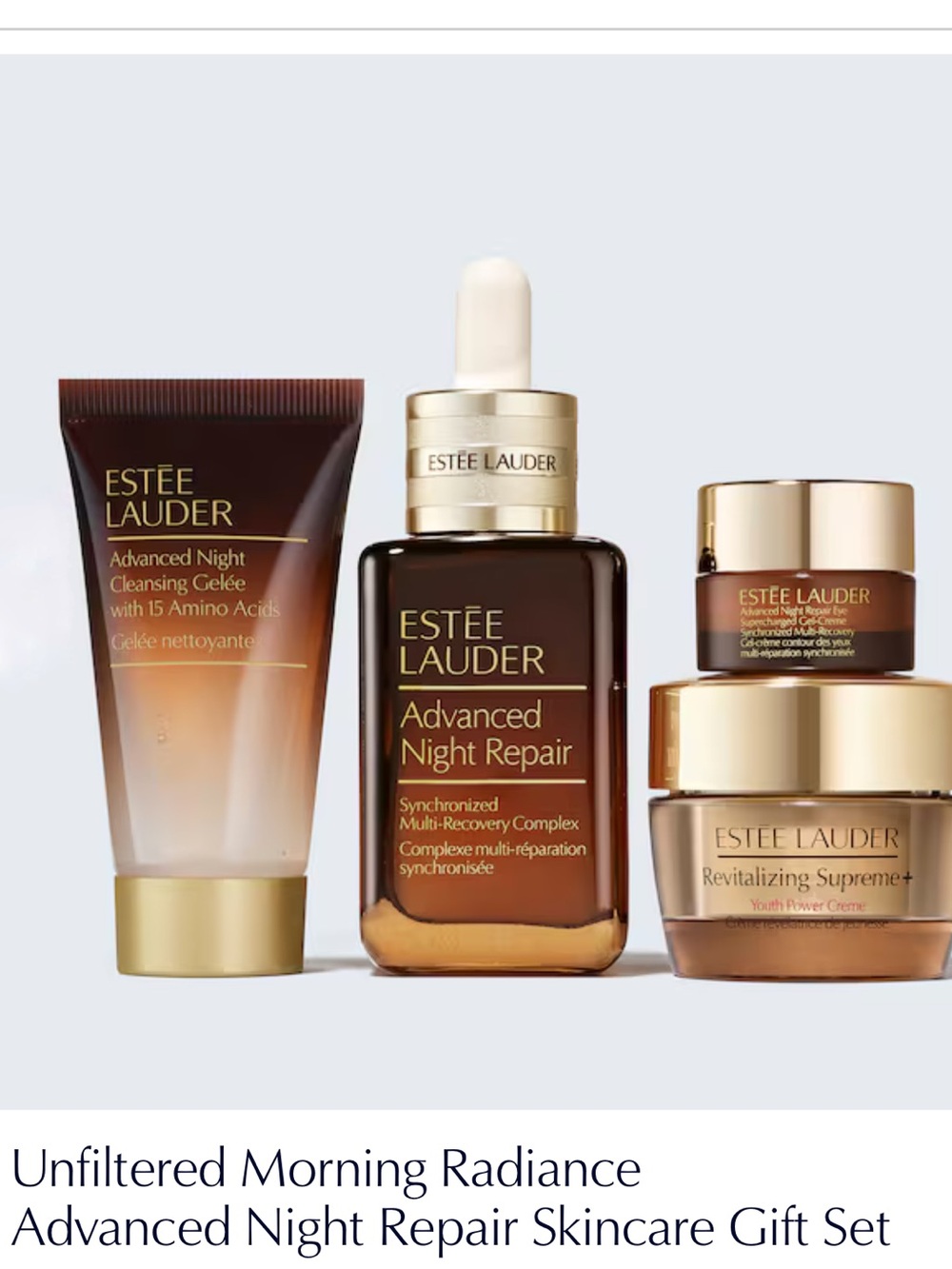 Estée Lauder Unfiltered Morning Radiance
Advanced Night Repair Skincare Set